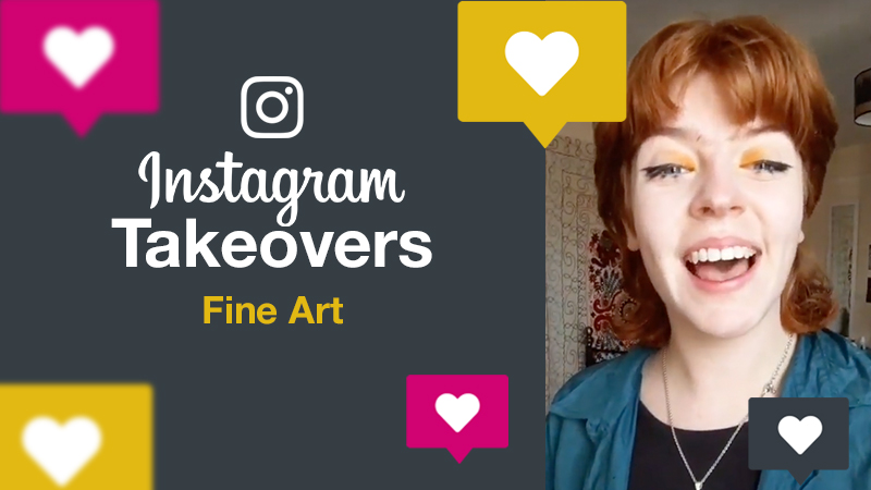 Instagram Takeover, Fine Art